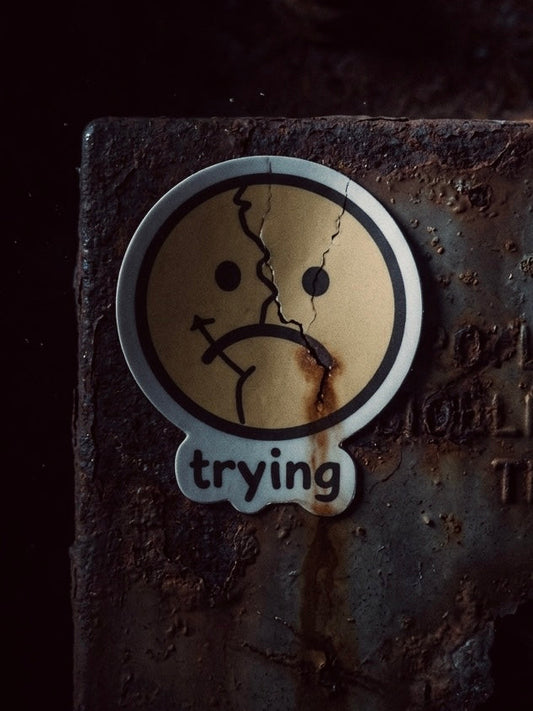 Trying